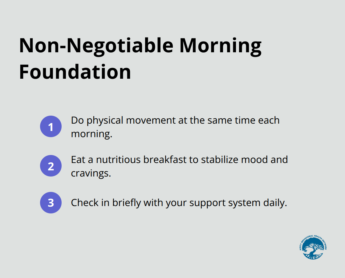 Three morning routine anchors to support early sobriety - addiction recovery self help